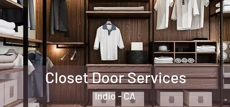 Closet Door Services Indio - CA