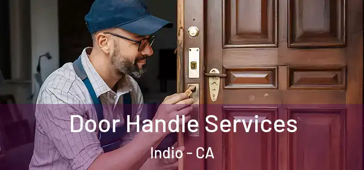 Door Handle Services Indio - CA