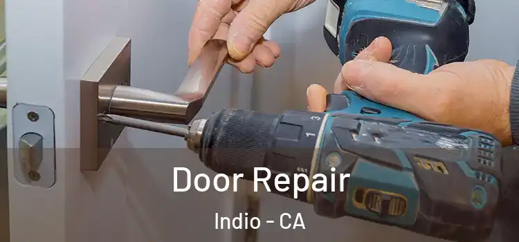 Door Repair Indio - CA