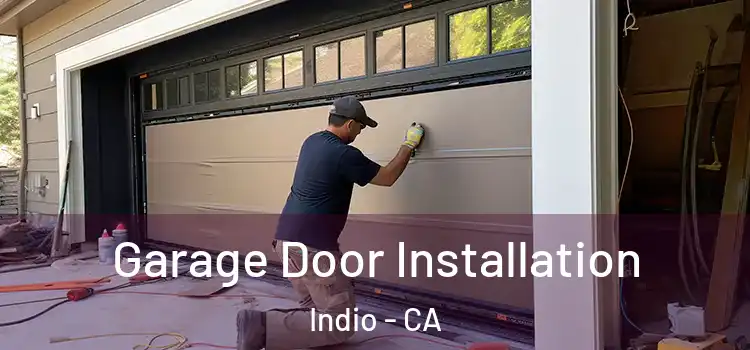  Garage Door Installation Indio - CA