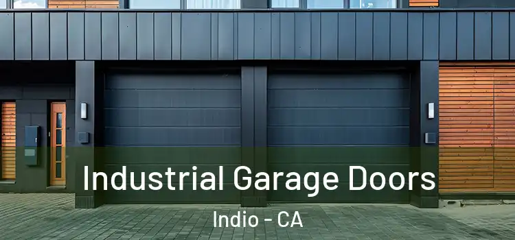  Industrial Garage Doors Indio - CA