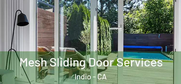 Mesh Sliding Door Services Indio - CA