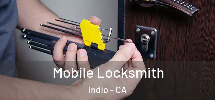 Mobile Locksmith Indio - CA
