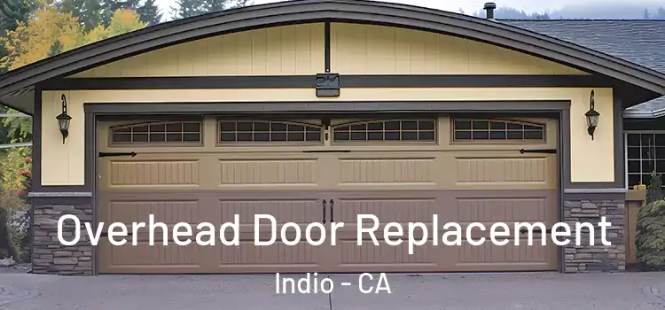  Overhead Door Replacement Indio - CA