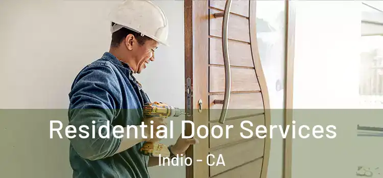  Residential Door Services Indio - CA