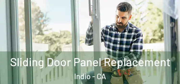  Sliding Door Panel Replacement Indio - CA