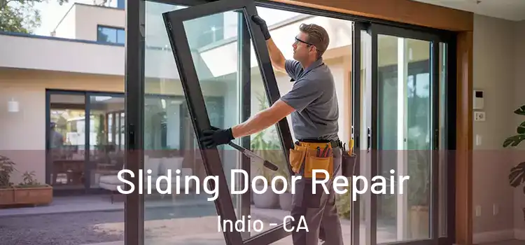 Sliding Door Repair Indio - CA