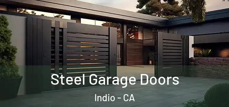 Steel Garage Doors Indio - CA
